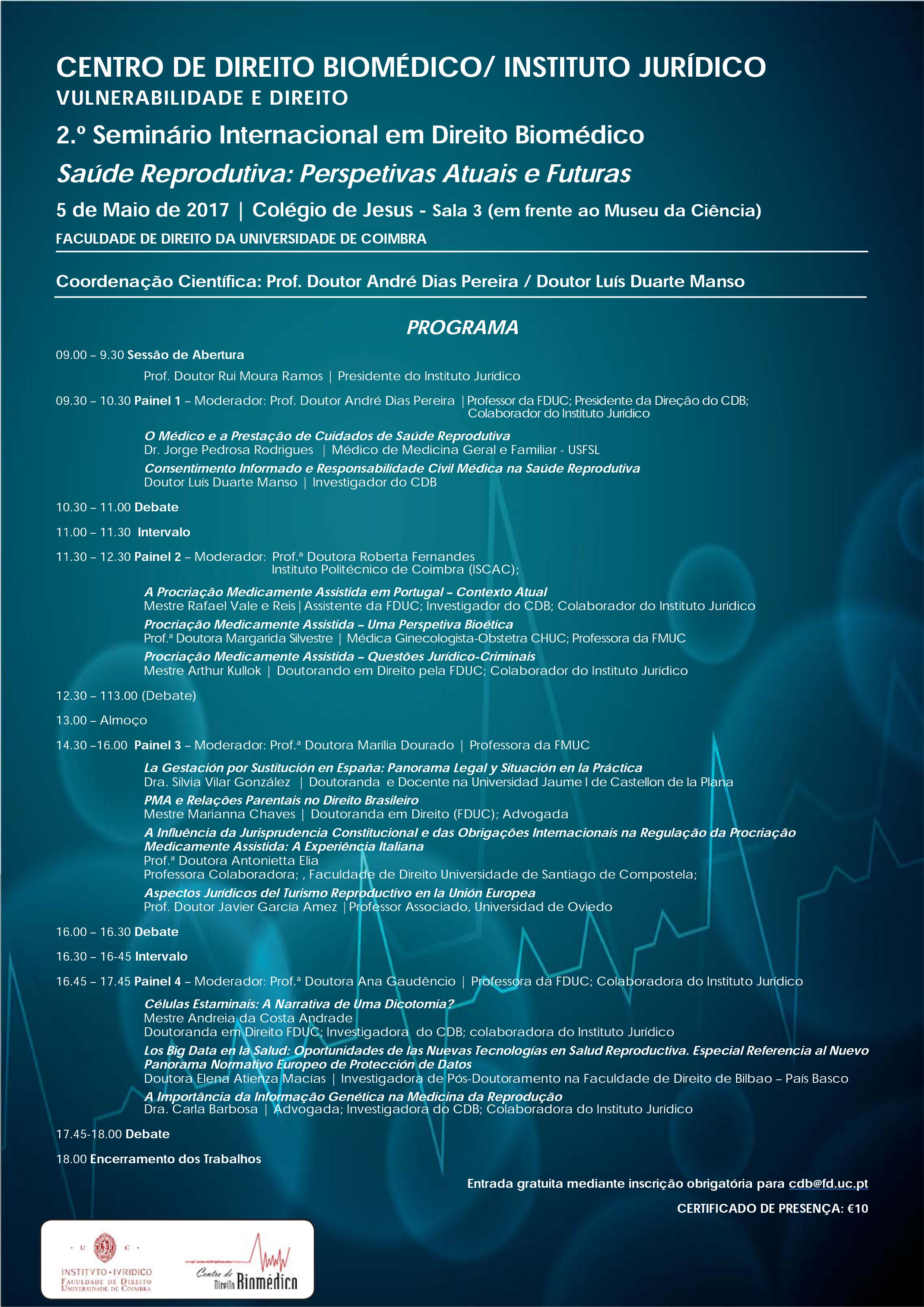 2.º Seminário Internacional em Direito Biomédico - Saúde Reprodutiva: Perspetivas atuais e futuras