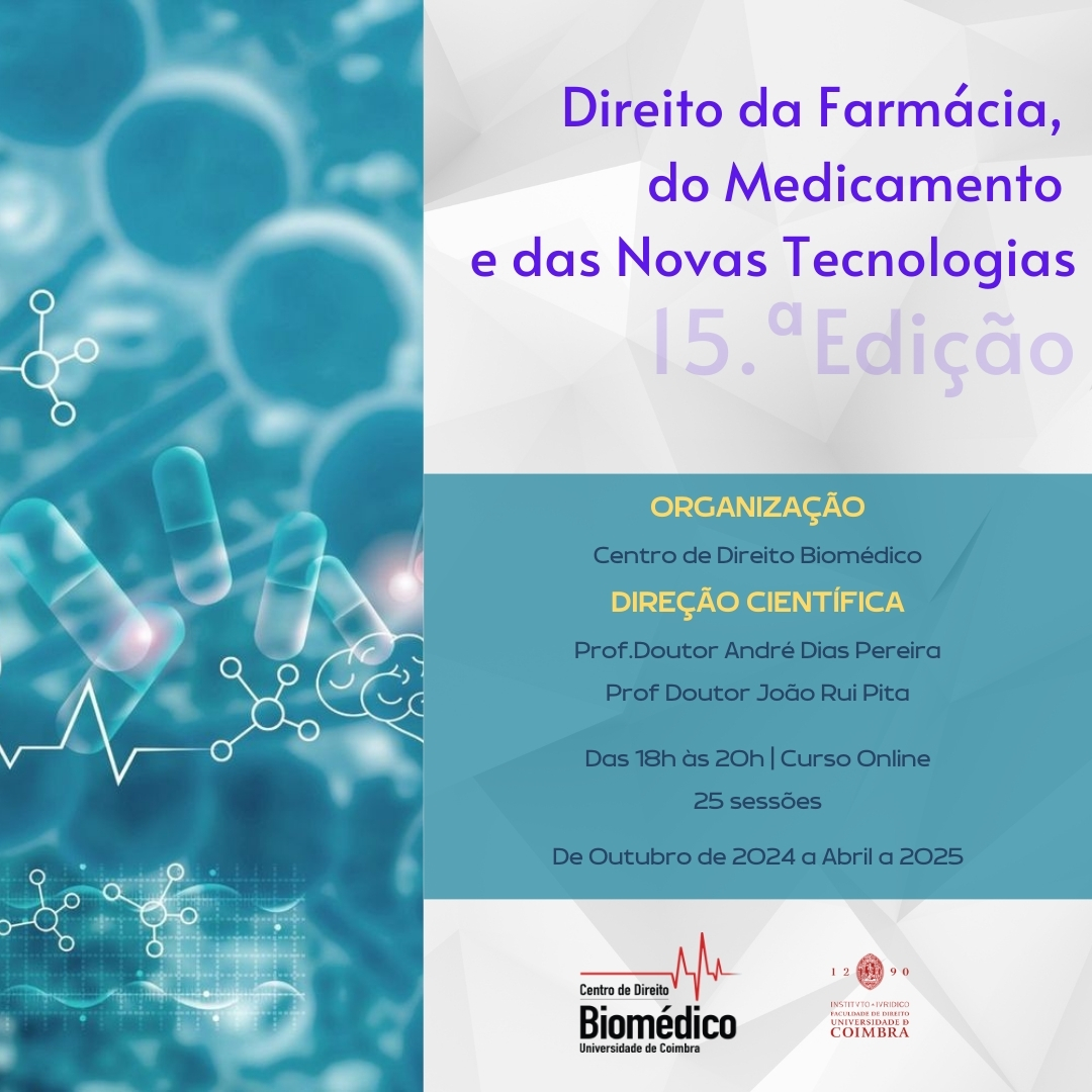 15.º Curso de Pós-Graduação em Direito da Farmácia, do Medicamento e das Novas Tecnologias