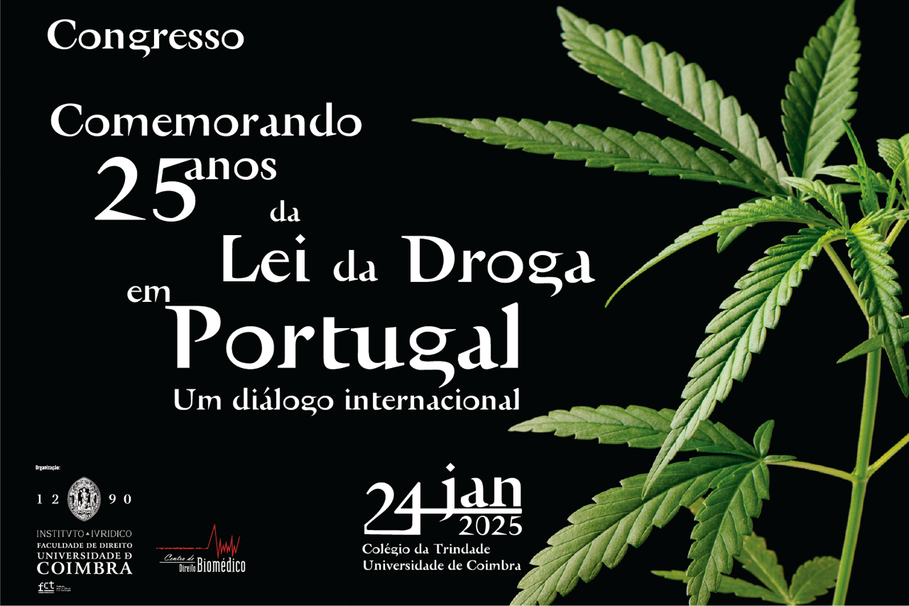 Comemorando 25 anos da Lei da Droga em Portugal - Um diálogo internacional