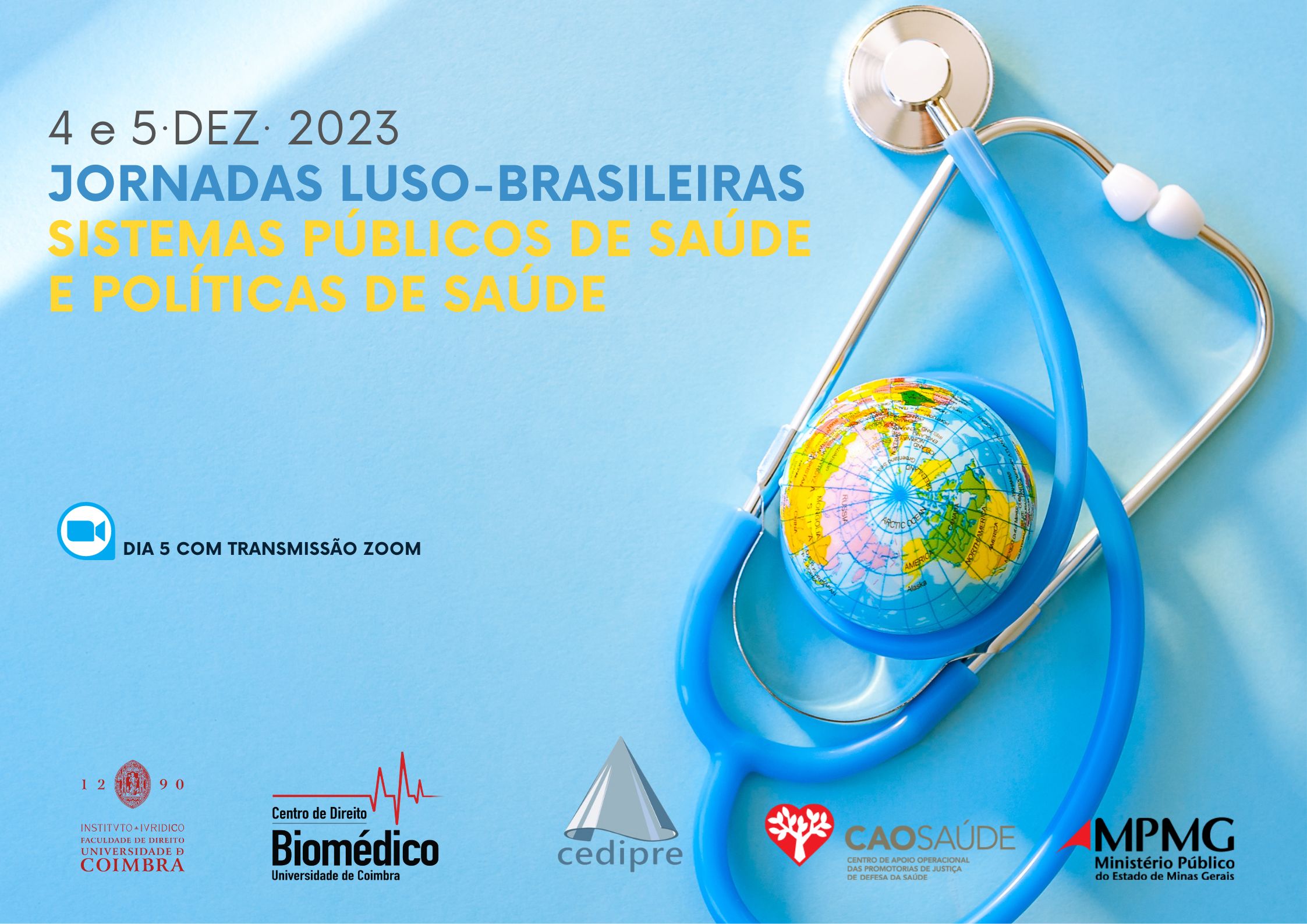 Jornadas Luso-Brasileiras | Sistemas Públicos de Saúde e Políticas de Saúde