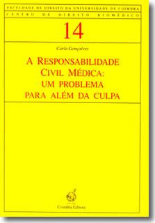 A Responsabilidade Civil Médica: Um Problema para Além da Culpa