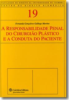 A Responsabilidade Penal do Cirurgião Plástico e a Conduta do Paciente