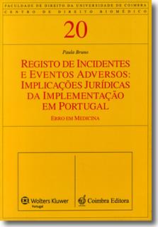 Registo de Incidentes e Eventos Adversos: Implicações Jurídicas da Implementação em Portugal