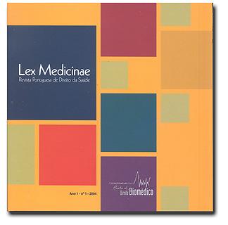 LEX MEDICINAE ANO 1 - Nº 1 - REVISTA PORTUGUESA DE DIREITO DA SAÚDE